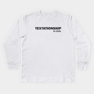 Textationship is cool Kids Long Sleeve T-Shirt